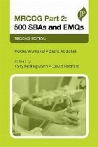 MRCOG Part 2: 500 SBAs and EMQs