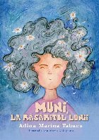 Muni, la răsăritul lunii