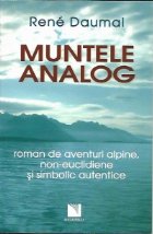 Muntele analog. Roman de aventuri alpine, non-euclidiene si simbolic autentice