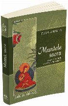 Muntele Sacru. Invataturi secrete din Grota Inteleptilor