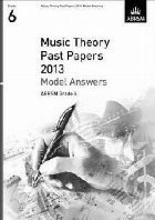 coperta Music Theory Past Papers 2013 Model Answers, ABRSM Grade 6