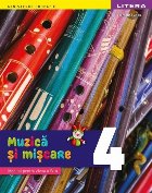 Muzică şi mişcare : manual pentru clasa a IV-a