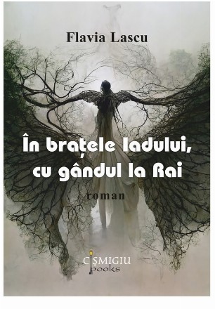 În braţele iadului, cu gândul la rai : roman