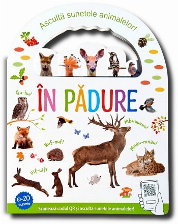 În pădure : ascultă sunetele animalelor!