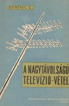 Nagytavolsagu Televizio Vetel (Receptia emisiunilor