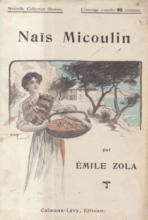 Nais Micoulin (Zola, Editie 1911)