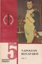 Napoleon Bonaparte, Volumele I si II