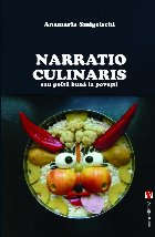 Narratio culinaris sau Poftă bună la poveşti