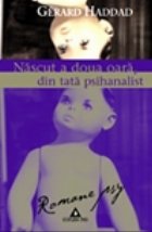 Nascut a doua oara, din tata psihanalist