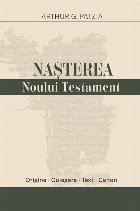 Naşterea Noului Testament origine culegere