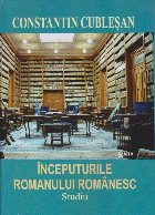 Începuturile romanului românesc : studiu