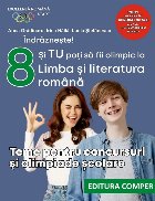 Îndrăzneşte! Şi tu poţi să fii olimpic la română! : teme pentru concursuri şi olimpiade şcolare,clas
