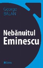 Nebanuitul Eminescu