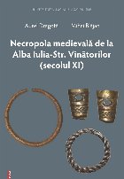 Necropola medievală de la Alba Iulia - Str. Vînătorilor (secolul XI)