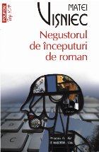Negustorul de începuturi de roman (ediție de buzunar)