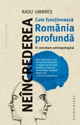 Neincrederea. Cum functioneaza Romania profunda. O cercetare antropologica