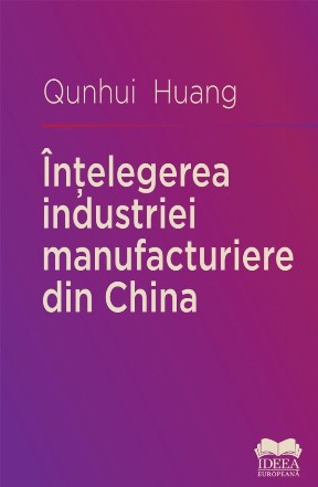 Înţelegerea industriei manufacturiere din China