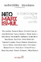 Neomarxismul : o ideologie corectă politic