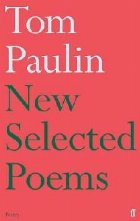 coperta New Selected Poems of Tom Paulin