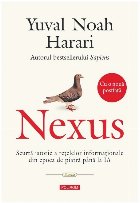 Nexus : scurtă istorie a reţelelor informaţionale din epoca de piatră până la IA