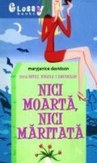 coperta Nici moarta, nici maritata