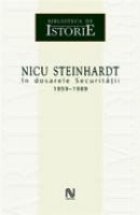 coperta Nicu Steinhardt In Dosarele Securitatii 1959-1989