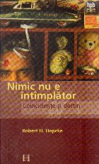 Nimic nu e intamplator. Coincidente si destin