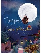 Noapte bună, vise plăcute!