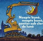 Noapte buna, noapte buna, santier sub clar de luna