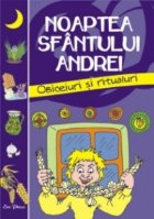 Noaptea Sfantului Andrei - Obiceiuri si ritualuri