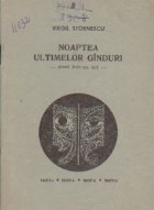 Noaptea ultimelor ginduri - piesa intr-un act