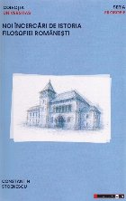 Noi încercări de istoria filosofiei româneşti