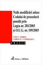 Noile modificari aduse Codului de procedura penala prin Legea nr. 281/2003 si O.U.G. nr. 109/2003