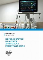Noţiuni practice de nutriţie artificială a pacientului critic