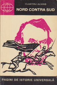 Nord contra Sud - Razboiul civil din Statele Unite ale Americii (1861-1865)