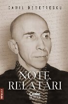 Note, relatări : Camil Demetrescu