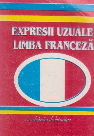 NOTITE Expresii uzuale limba franceza