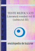 coperta Notite Teste rezolvate - Literatura romana volumul II (subiectul III) - Bac 2009