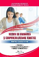 Notiuni gramatica compuneri literare tematice
