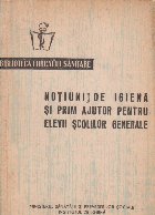 Notiuni igiena prim ajutor pentru