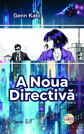 A noua directivă : roman SF