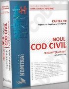 NOUL COD CIVIL COMENTAT SI ADNOTAT. CARTEA 7: Dispozitii de drept international privat