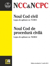 Noul Cod civil si noul cod de procedura civila. Actualizat la 7 aprilie 2014