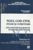 coperta Noul Cod civil. Studii si comentarii. Volumul IV. Sinteza propunerilor de modificare si completare a noului Co