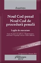 coperta Noul Cod penal. Noul Cod de procedura penala. Legile de executare. Actualizat 7 februarie - cu modificarile ad