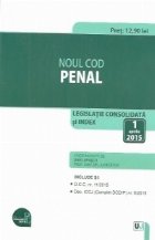 coperta Noul Cod penal. Legislatie consolidata si INDEX – 1 aprilie 2015