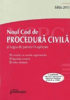 coperta Noul Cod de procedura civila. Legea de punere in aplicare - actualizat 25 februarie 2013