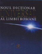 coperta NOUL DICTIONAR UNIVERSAL AL LIMBII ROMANE DE LUX