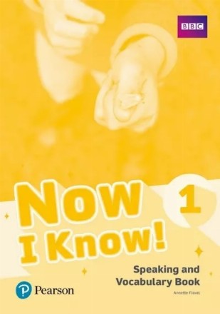 Now I Know! 1 Speaking and Vocabulary Book