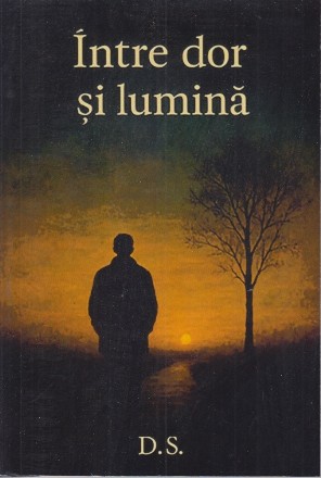 Între dor şi lumină